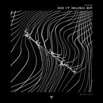 MARTiNi (ITA) – Do It Mush EP