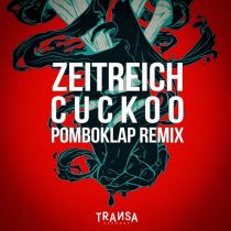 ZEITREICH – Zeitreich – Cuckoo (Pomboklap Remix)