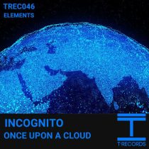 Incognito – Once Upon a Cloud