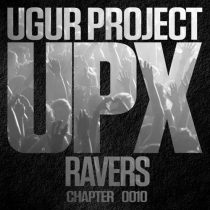 Ugur Project – Ravers