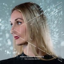 Marcu Rares – Lunatique (Tao Andra Remix)