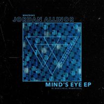 Jordan Allinor, Me&MyDog, Bartchelo – Mind’s Eye EP