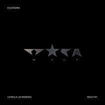 Eleonora – Living a Lie Remixes