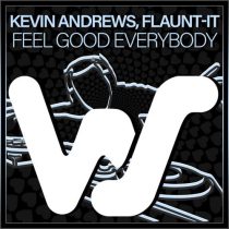 Flaunt-It, Kevin Andrews – Feel Good Everybody
