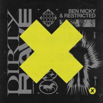 Ben Nicky, Restricted – Dirty Rave (Extended Mix)