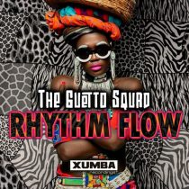 The Guetto Squad – Rhythm Flow