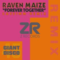 Raven Maize, Dave Lee ZR – Forever Together  (CASSIMM Remix)