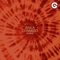 BLOWUP – Baila Conmigo (Extended Mix)