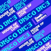 Disco Dice – House Of Love