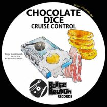 Chocolate Dice – Cruise Control