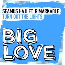 Seamus Haji, Rimarkable – Turn Out The Lights (Extended Mix)