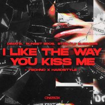 Sunset Bros, Dimatik, Strictly Business – I Like the Way You Kiss Me (Techno X Hardstyle)