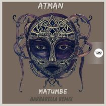 Atman (US) – Matumbe(Barbarella Remix)