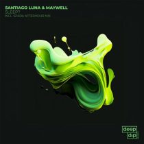 Santiago Luna, Maywell – Sleep?