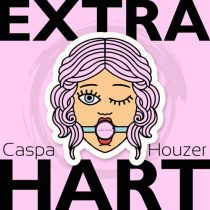 Caspa Houzer – Extra Hart