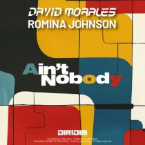 David Morales, Romina Johnson – AIN’T NOBODY