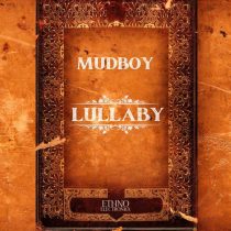 Mudboy – Lullaby