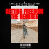 Sky White, Leon El Ray, Jemimah Eze – Getting Freedom The Remixes