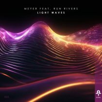Meyer (ofc) – Light Waves (feat. Run Rivers)