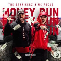 Mc Focus, The Straikerz – Money Run
