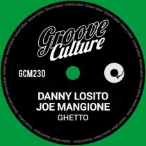 Danny Losito, Joe Mangione – Ghetto