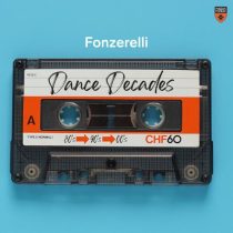 Fonzerelli – Dance Decades