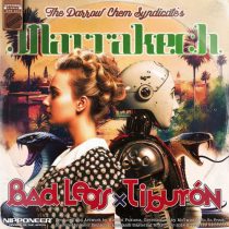 The Darrow Chem Syndicate – Marrakech (Bad Legs & Tiburón Remix)