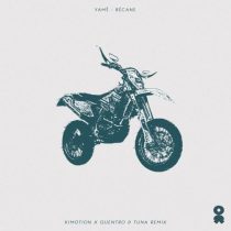 Yamê (FR) – Bécane – Kimotion x Quentro & Tuna Extended Remix