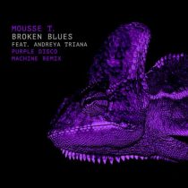 Andreya Triana – Broken Blues (Purple Disco Machine Remixes)