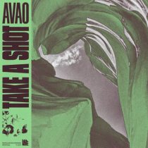 Avao – Take A Shot