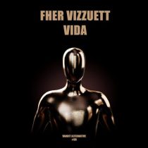 Fher Vizzuett – Vida