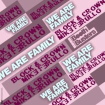 Block & Crown & Mike Ferullo – We Are Family