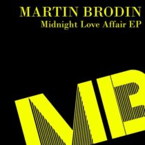 Martin Brodin – Midnight Love Affair EP