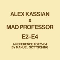 Alex Kassian & Manuel Göttsching – E2-E4 (A reference to E2-E4 by Manuel Gottsching)