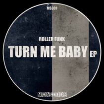 Roller Funk – Turn Me Baby EP
