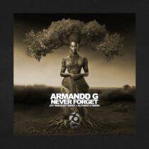 Armandd G, Joy Marquez, Alfonso G – Never Forget