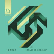 Break – Grass Is Greener