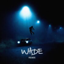 Wade, Dezko – Ascend (Wade Remix)