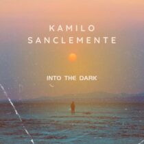 Kamilo Sanclemente – Into the Dark