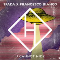 Spada, Francesco Bianco – U Cannot Hide (Extended Mix)