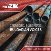 Julio Posadas, CHRISTIAN CURIEL – Bulgarian Voices