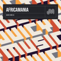 David King Dj – Africamania