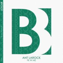 Ant LaRock – FK W ME