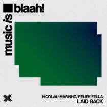 Nicolau Marinho, Felipe Fella – Laid Back