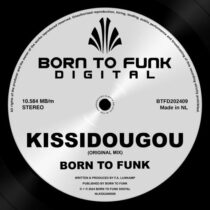 Born To Funk – Kissidougou