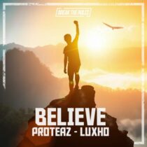 Luxho, Proteaz – Believe