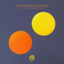 Girls of the Internet, ALLKNIGHT – Gravity – LADYMONIX Extended Remix