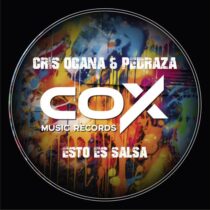 Cris Ocana, Pedraza – Esto Es Salsa (Original Mix)