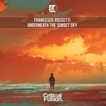 Francesco Rossetti – Underneath The Sunset Sky