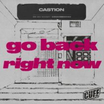 Castion – Go Back Right Now